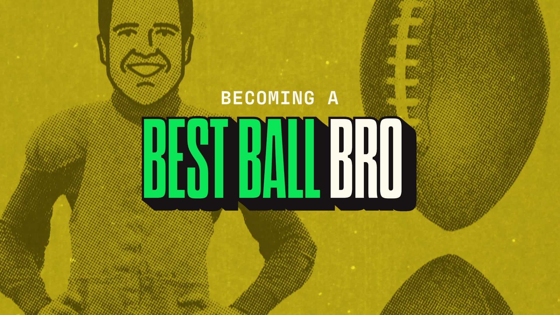Becoming A Best Ball Pro Art